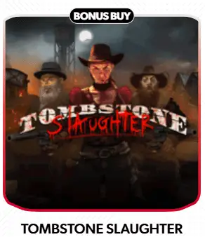 Tombstone Slaughter slot